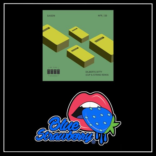 Stream Saison - Dilberts Ditty (Cup & String Remix) by Blue Strawberry Radio  | Listen online for free on SoundCloud