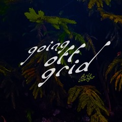 Going Off Grid