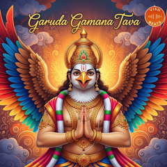 Garuda Gamana Tava (Carnatic Male Version)