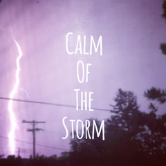 Calm of the storm