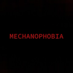 Mechanophobia Remixes
