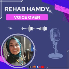 Rehab Hamdy Voice Over Updated