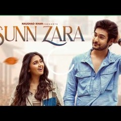 Sunn Zara - Official Song  | JalRaj | Shivin Naran