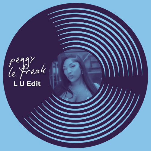 Peggy Le Freak - L U Edit