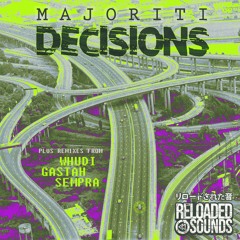 Majoriti - Decisions [Showreel - Out Now]