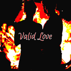 Valid Love (Produced By Donwun)