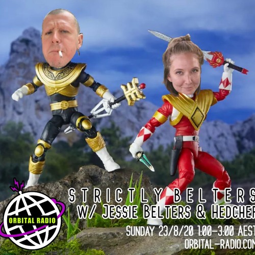 Orbital Radio - Strictly Belters w/ Jessie Belters & Hedchef [Circular Jaw/Eatmybeat]