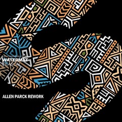 Watermat - Season (Allen Parck Rework)