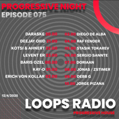 Kotsi & Ahnert Progressive Night Ep 075 Loops Radio