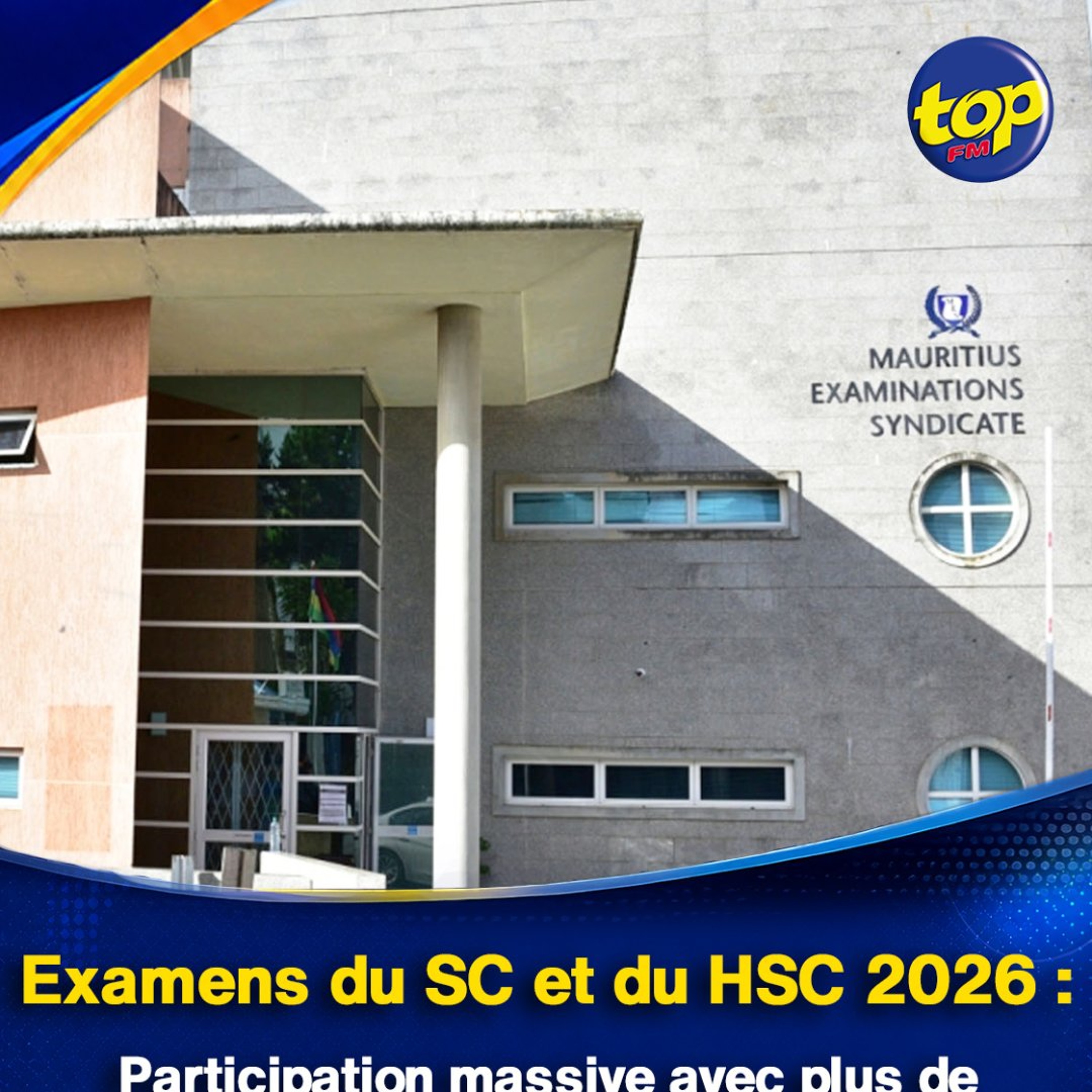 Examens du SC et du HSC 2026 : Participation massive avec plus de 20 500 candidats, 6 000 surveillants mobilisés