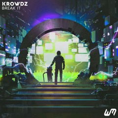 Krowdz - Break It