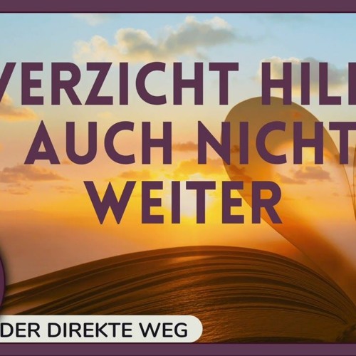 50 Ein Kurs in Wundern EKIW | Ich werde von der Liebe Gottes erhalten