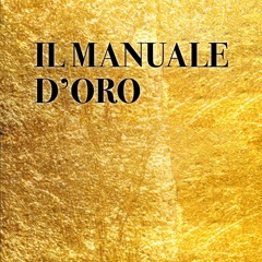 READ [PDF]  Il manuale d'oro. La miglior guida per compro oro (Italian Edition)