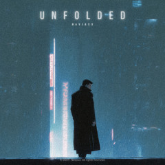 Navjaxx - Unfolded (Slowed)
