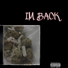 IM BACK