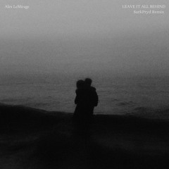 Alex LeMirage - Leave it All Behind (SarkPryd Afro House Remix)