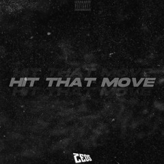 Hit That Move