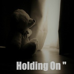 Holding On