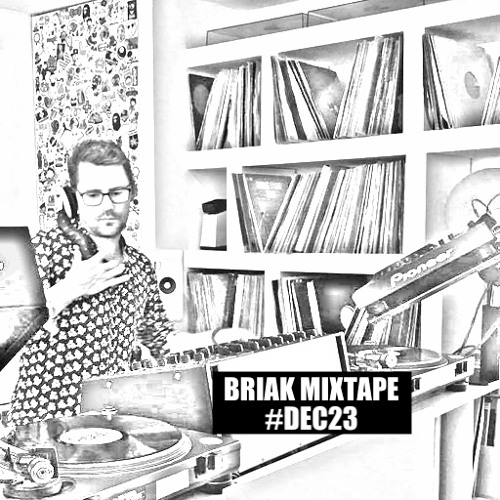 BRIAK MIXTAPE #DEC23