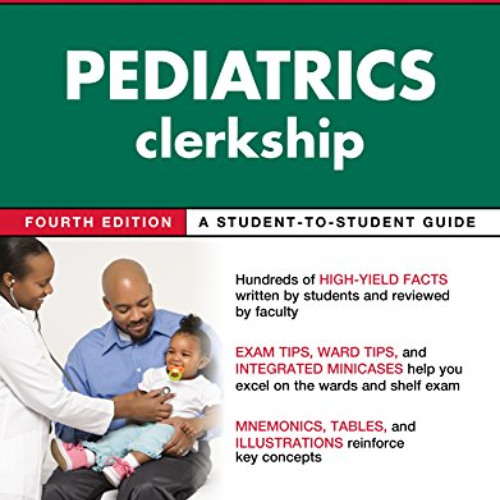 ACCESS EBOOK 🎯 First Aid for the Pediatrics Clerkship, Fourth Edition by  Latha Gant