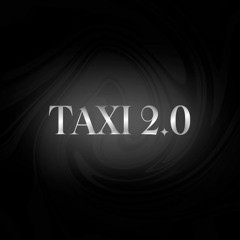 TAXI 2.0 (was never released/demo)