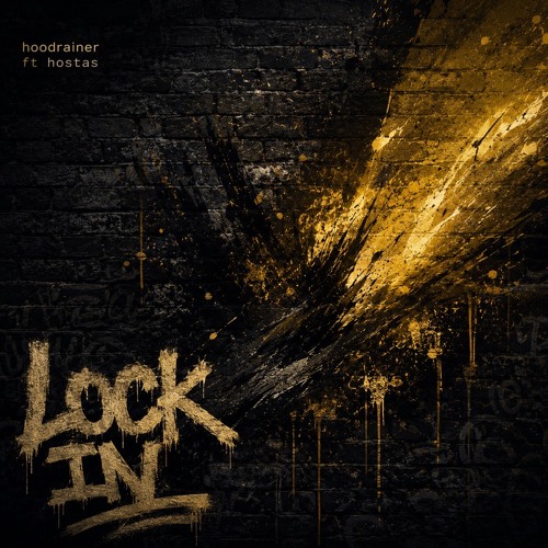 LOCK IN ft HOSTAS (prod METAFLAWLESS)