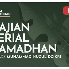 19. Kajian Serial Ramadhan - Ustadz Muhammad Nuzul Dzikri, Lc.