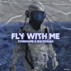 |FLY WITH ME (feat Maltorian)