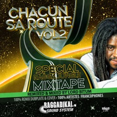 CHACUN SA ROUTE Vol.2 Mixtape by Lord Bitum - Special Ragga Jungle (2021)