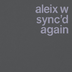sync'd  again