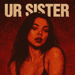 Jerome Valencia - Ur Sister