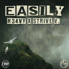 H34VY - Easily (feat. Strive V.) [DRUM & BASS]