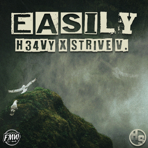 H34VY - Easily (feat. Strive V.) [DRUM & BASS]