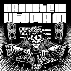 OSCILLAPSYNE - Drole2Type [TROUBLE IN UTOPIA 01]