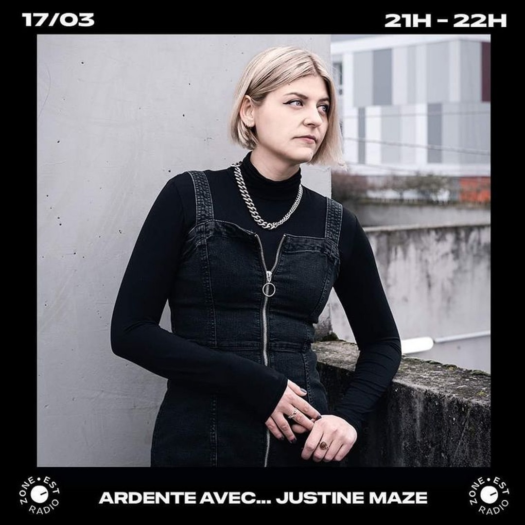 Ardente avec Justine Maze - 17/03/2023