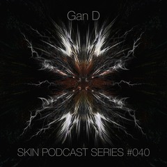 SKIN #040 Gan D