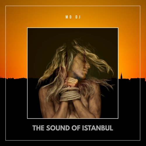 MD Dj - The Sound Of Istanbul