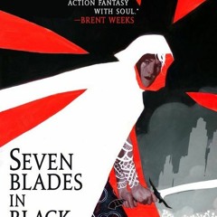 READ ⚡️ DOWNLOAD Seven Blades in Black