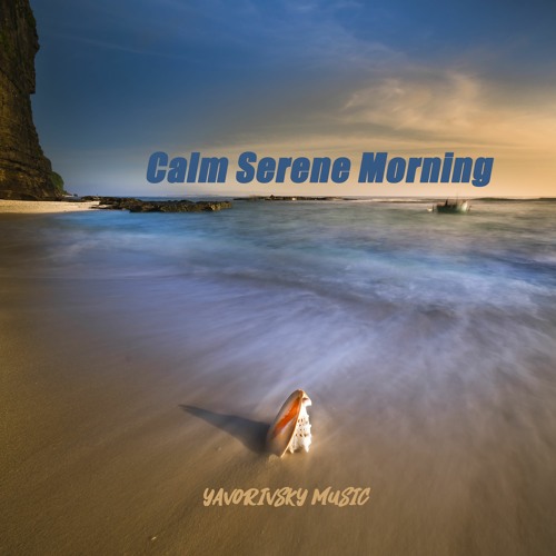 Calm Serene Morning - Beautiful Piano Music for Relaxing, Sleeping, Pray, Study, Stress Relief