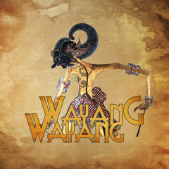 Wayang Wayang (feat. Pancal 15)