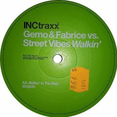Gemo & Fabrice vs. Streetvibes - Walking In The Rain (2000)