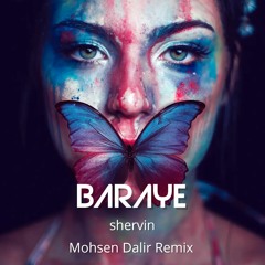 Shervin Hajipour - Baraye(Mohsen Dalir Remix)
