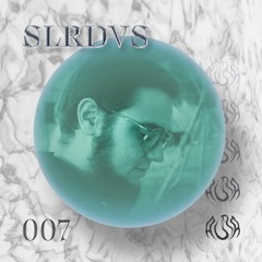 Podcast 007 Slrdvs - Aura Of Bliss