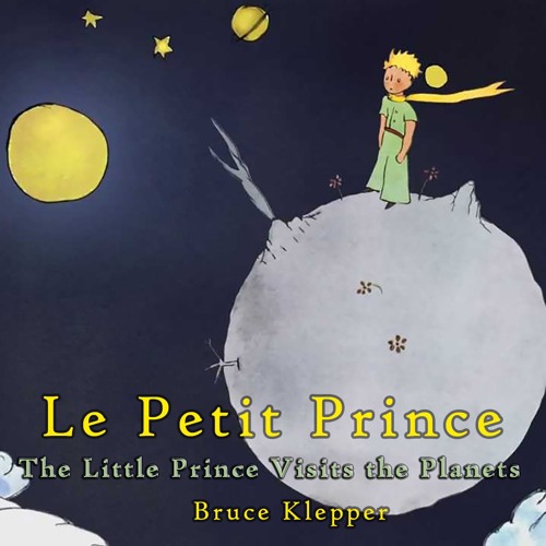 Le Petit Prince - The Little Prince Visits The Planets
