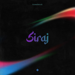 Tennebreck - Siraj (Extended)