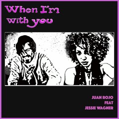 When I'm With You feat Jessie Wagner ('Acoustic' Mix)