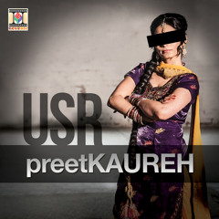 Preet Kaureh (feat. G Money & Saini Surinder)