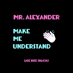 Make Me Understand (Original Mix)