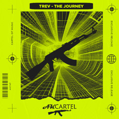 Trev - The Journey (Original Mix) [AK CARTEL]