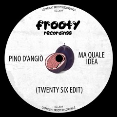 Pino D'Angiò - Ma Quale Idea (TWENTY SIX Edit) (Free Download)